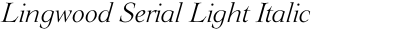 Lingwood Serial Light Italic